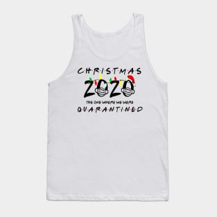 Christmas 2020 The One Where We Were Quarantined Tank Top